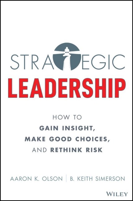 Strategy and Change: Finding Opportunity in Disruption Through Insight, Choice, and Risk