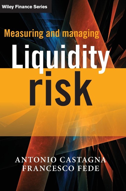 Measuring and Managing Liquidity Risk