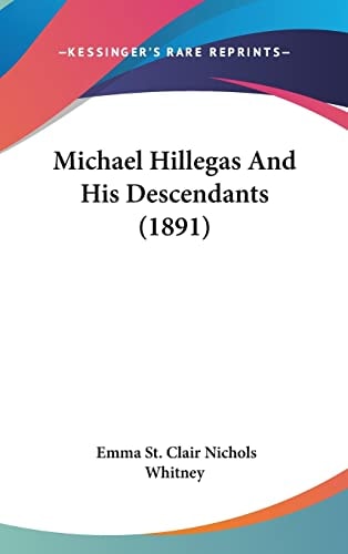 Michael Hillegas And His Descendants (1891)