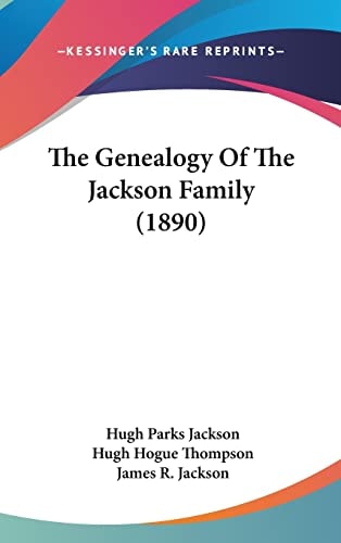 The Genealogy Of The Jackson Family (1890)