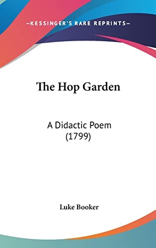 The Hop Garden: A Didactic Poem (1799)