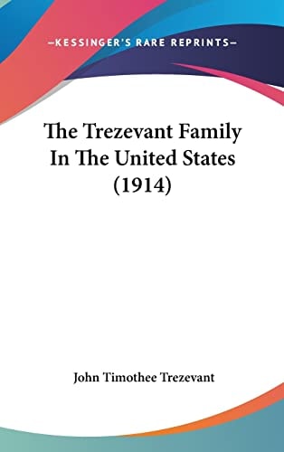 The Trezevant Family In The United States (1914)