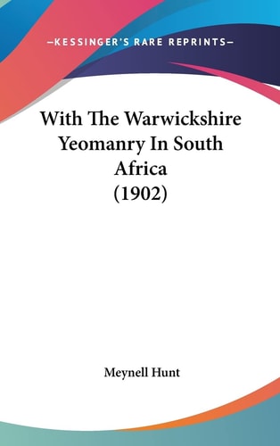 With The Warwickshire Yeomanry In South Africa (1902)