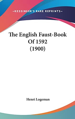 The English Faust-Book Of 1592 (1900)