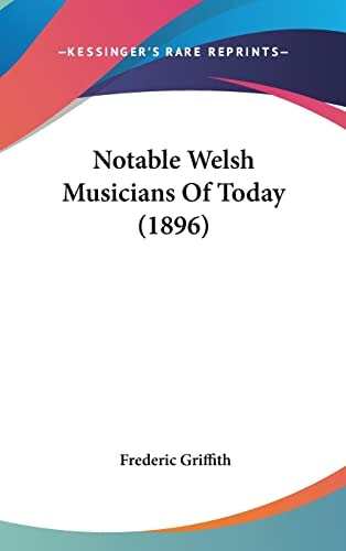 Notable Welsh Musicians Of Today (1896)