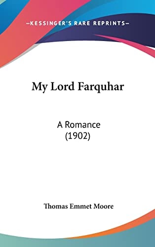My Lord Farquhar: A Romance (1902)