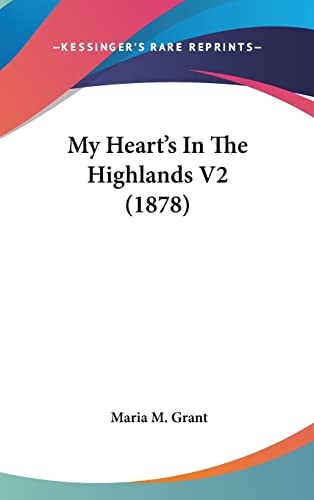 My Heart's In The Highlands V2 (1878)