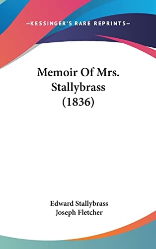 Memoir Of Mrs. Stallybrass (1836)