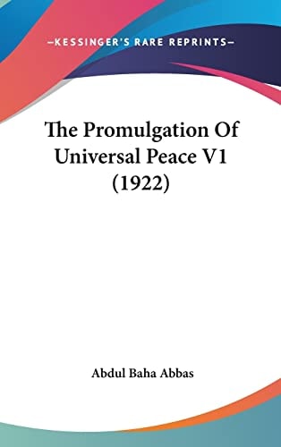The Promulgation Of Universal Peace V1 (1922)