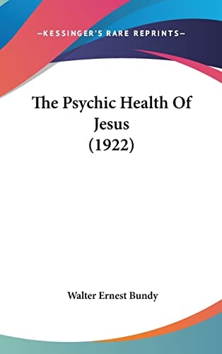 The Psychic Health Of Jesus (1922)