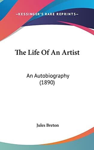 The Life Of An Artist: An Autobiography (1890)