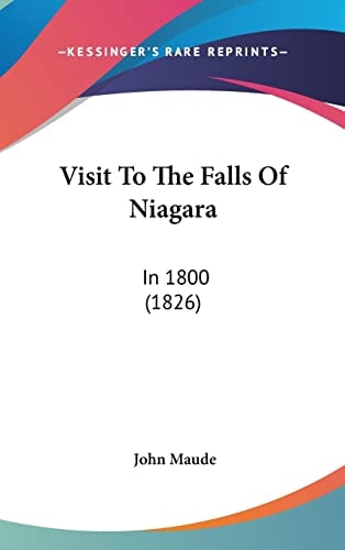 Visit To The Falls Of Niagara: In 1800 (1826)
