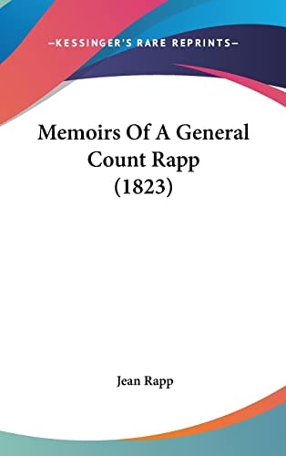 Memoirs Of A General Count Rapp (1823)