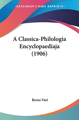 A Classica-Philologia Encyclopaediaja (1906)