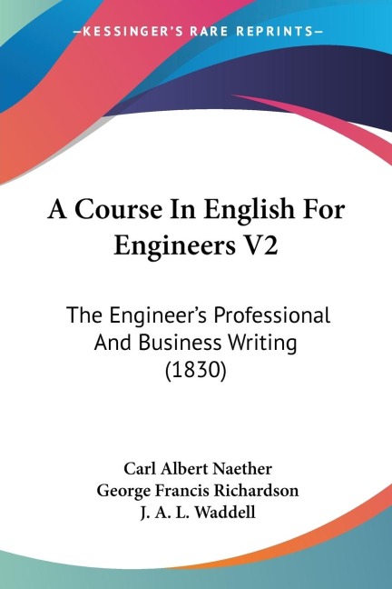 A Course In English For Engineers V2: The Engineers Professional And Business Writing (1830)