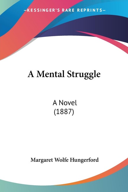 A Mental Struggle: A Novel (1887)
