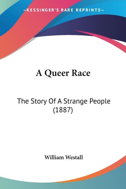 A Queer Race: The Story Of A Strange People (1887)
