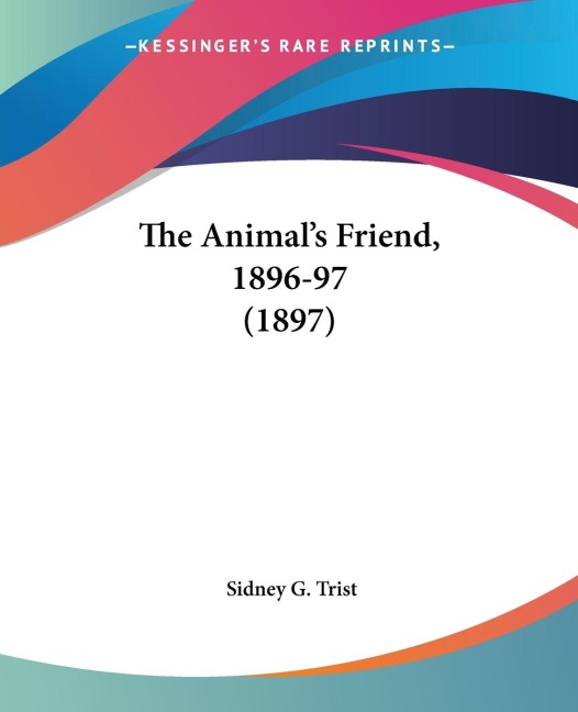 The Animals Friend, 1896-97 (1897)
