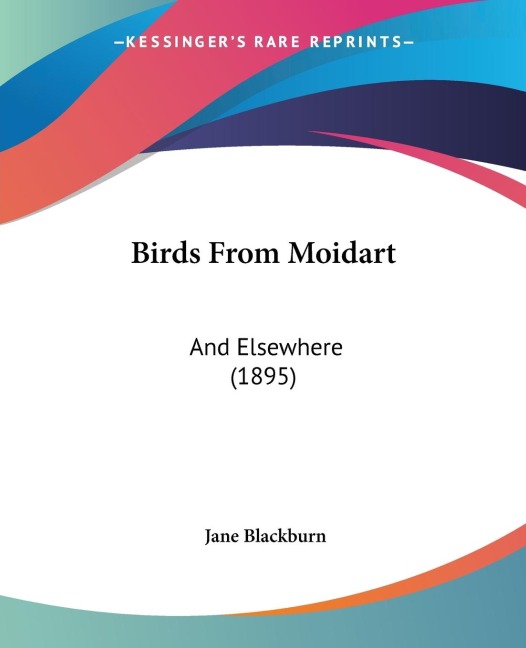 Birds From Moidart: And Elsewhere (1895)