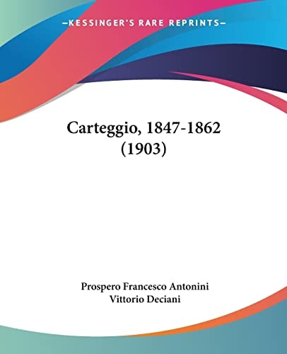Carteggio, 1847-1862 (1903)