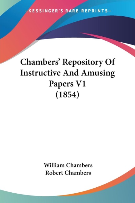 Chambers Repository Of Instructive And Amusing Papers V1 (1854)