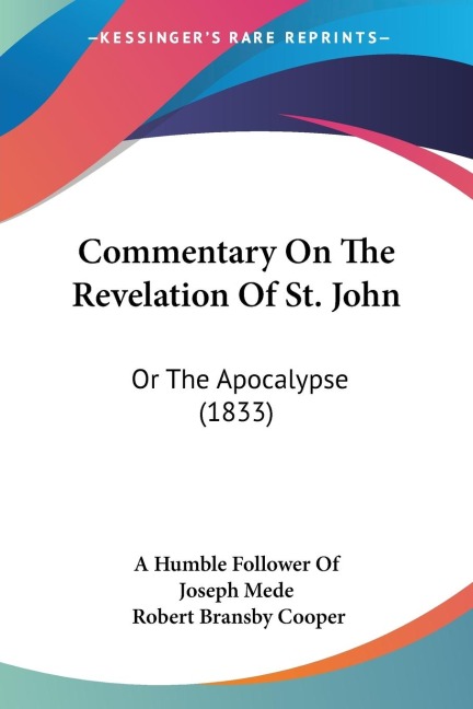 Commentary On The Revelation Of St. John: Or The Apocalypse (1833)