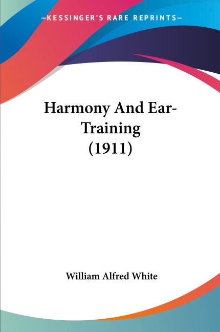 Harmony And Ear-Training (1911)