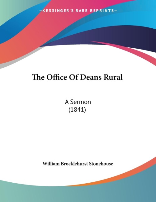 The Office Of Deans Rural: A Sermon (1841)