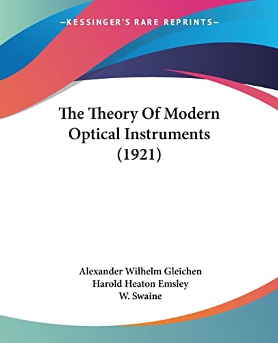 The Theory Of Modern Optical Instruments (1921)