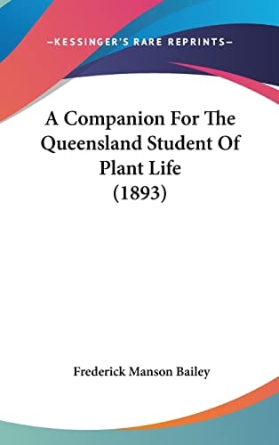 A Companion For The Queensland Student Of Plant Life (1893)