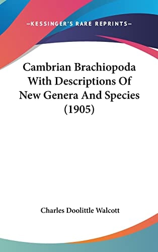 Cambrian Brachiopoda With Descriptions Of New Genera And Species (1905)