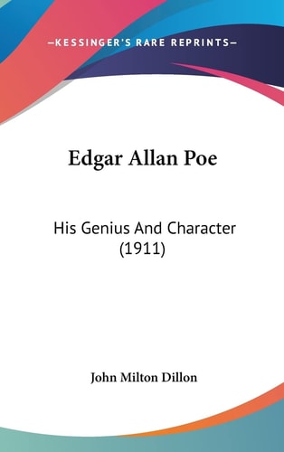 Edgar Allan Poe: His Genius And Character (1911)
