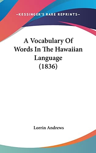 A Vocabulary Of Words In The Hawaiian Language (1836)