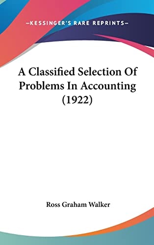 A Classified Selection Of Problems In Accounting (1922)