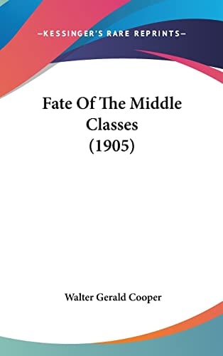 Fate Of The Middle Classes (1905)