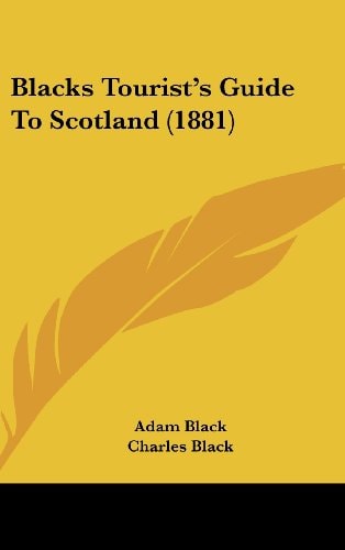 Blacks Tourist's Guide to Scotland (1881)