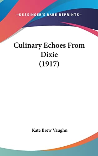 Culinary Echoes From Dixie (1917)