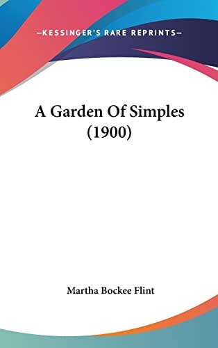A Garden Of Simples (1900)