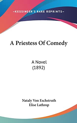 A Priestess Of Comedy: A Novel (1892)