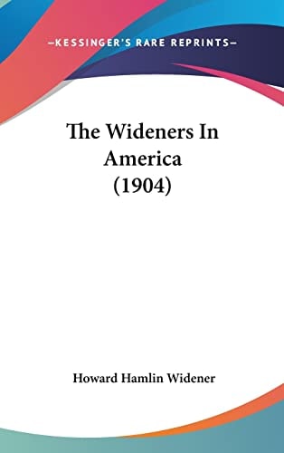 The Wideners In America (1904)