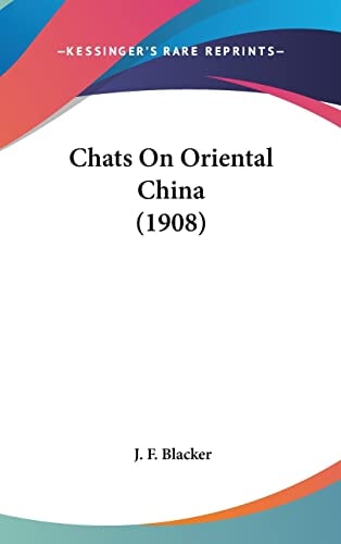 Chats On Oriental China (1908)