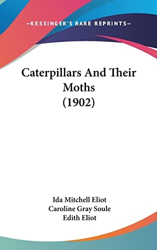 Caterpillars And Their Moths (1902)