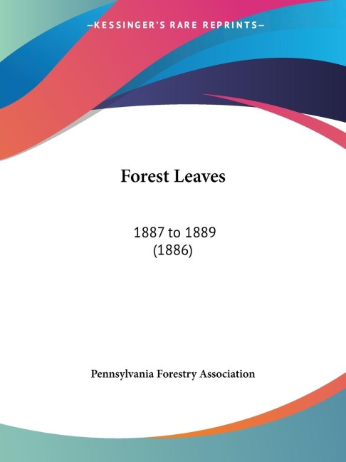Forest Leaves: 1887 to 1889 (1886)