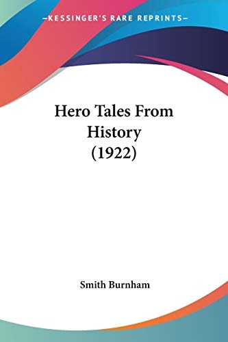Hero Tales From History (1922)