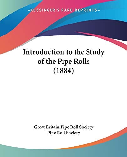 Introduction to the Study of the Pipe Rolls (1884)
