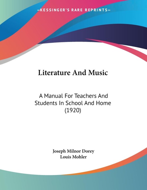 Literature And Music: A Manual For Teachers And Students In School And Home (1920)