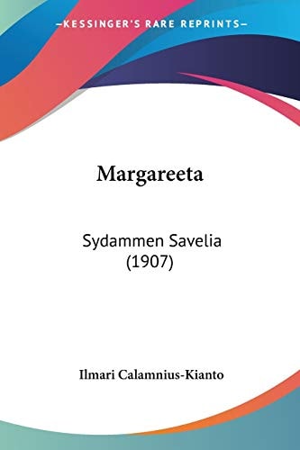 Margareeta: Sydammen Savelia (1907)