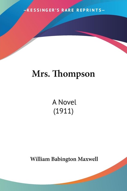 Mrs. Thompson: A Novel (1911)