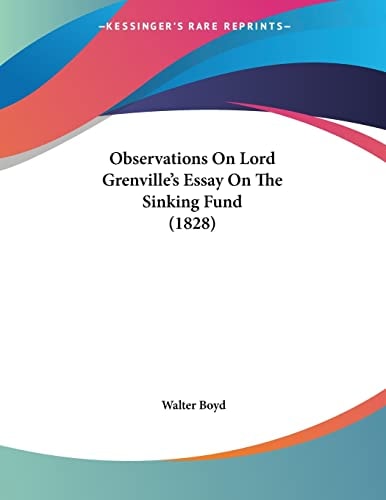 Observations On Lord Grenville's Essay On The Sinking Fund (1828)