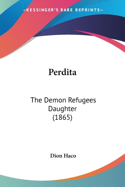 Perdita: The Demon Refugees Daughter (1865)